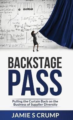 Backstage Pass By Crump 9781951591236 (Hardback)