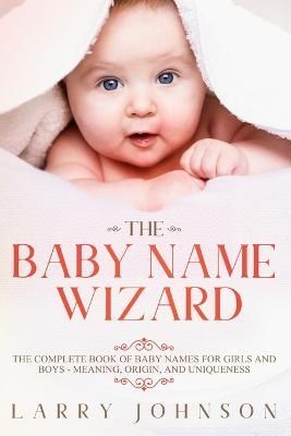 Baby Name Wizard By Johnson 9781951643058 (Paperback)