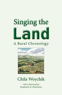 Singing the Land By Woychik 9781951651237 (Paperback)