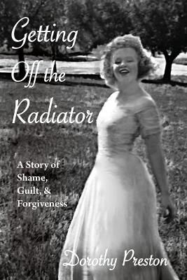 Getting Off the Radiator By Preston 9781951651862 (Paperback)