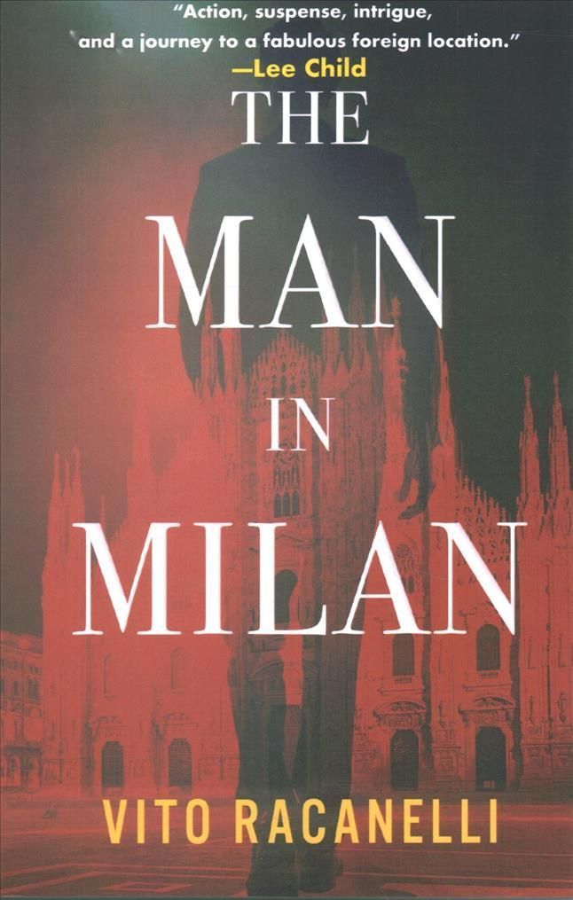 The Man in Milan By Vito Racanelli 9781951709624 (Paperback)