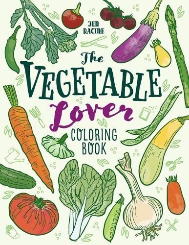 Vegetable Lover Coloring Book By Racine 9781951728816 (Paperback)
