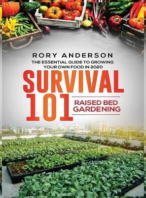 Survival 101 Raised Bed Gardening By Anderson 9781951764784 (Hardback)
