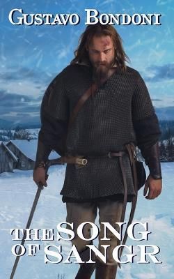 The Song of Sangr By Gustavo Bondoni 9781951768492 (Paperback)