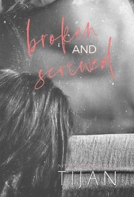 Broken & Screwed (Hardcover) By Tijan 9781951771713 (Hardback)