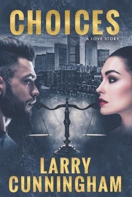 Choices By Larry Cunningham 9781951772178 (Paperback)