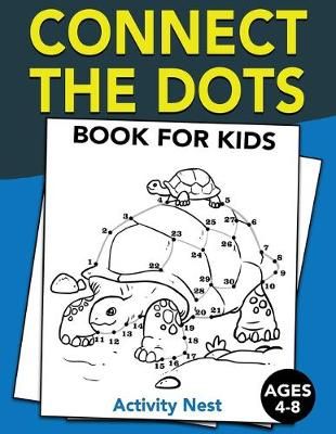 Connect The Dots Book For Kids Ages 4-8 By Nest 9781951791100