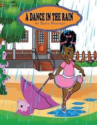 A Dance in the Rain By Nnaekpe, Sylva 9781951792824 (Paperback)