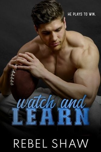 Watch and Learn By Rebel Shaw 9781951828196 (Paperback)
