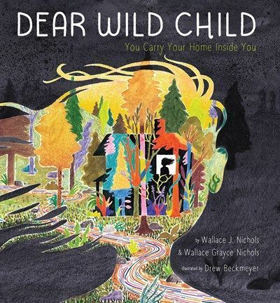 Dear Wild Child By Wallace Nichols 9781951836467 (Hardback)