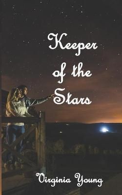 Keeper of the Stars By Virginia Young 9781951854096 (Paperback)