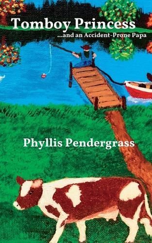 Tomboy Princess By Phyllis Pendergrass 9781951890520 (Paperback)