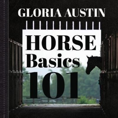 Horse Basics 101 By Austin 9781951895174 (Paperback)