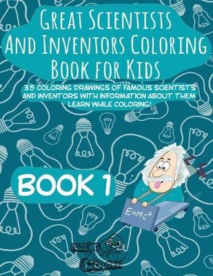 Great Scientists and Inventors Coloring Book for Kids By Coloring