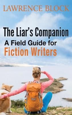 Liar's Companion By Lawrence Block 9781951939854 (Hardback)