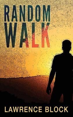 Random Walk By Block, Lawrence 9781951939908 (Hardback)