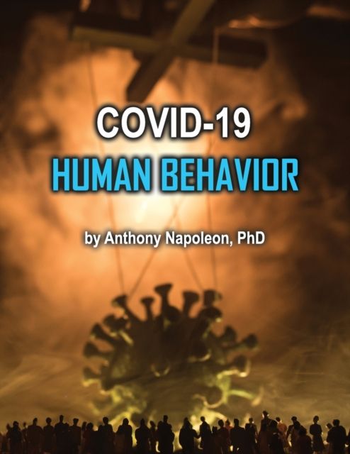 COVID-19 Human Behavior By Napoleon 9781951985363 (Paperback)
