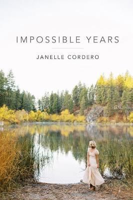 Impossible Years By Cordero, Janelle 9781952055416 (Paperback)