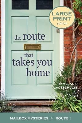 Route That Takes You Home By Lageschulte 9781952066269 (Paperback)