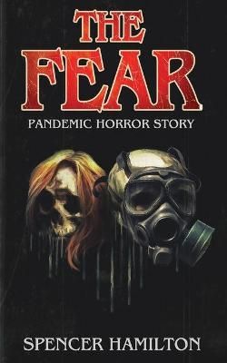 The Fear By Spencer Hamilton 9781952075032 (Paperback)