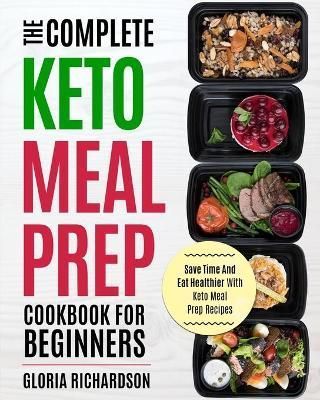 Keto Meal Prep By Gloria Richardson 9781952117459 (Paperback)