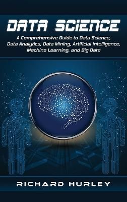 Data Science By Richard Hurley 9781952191237 (Hardback)