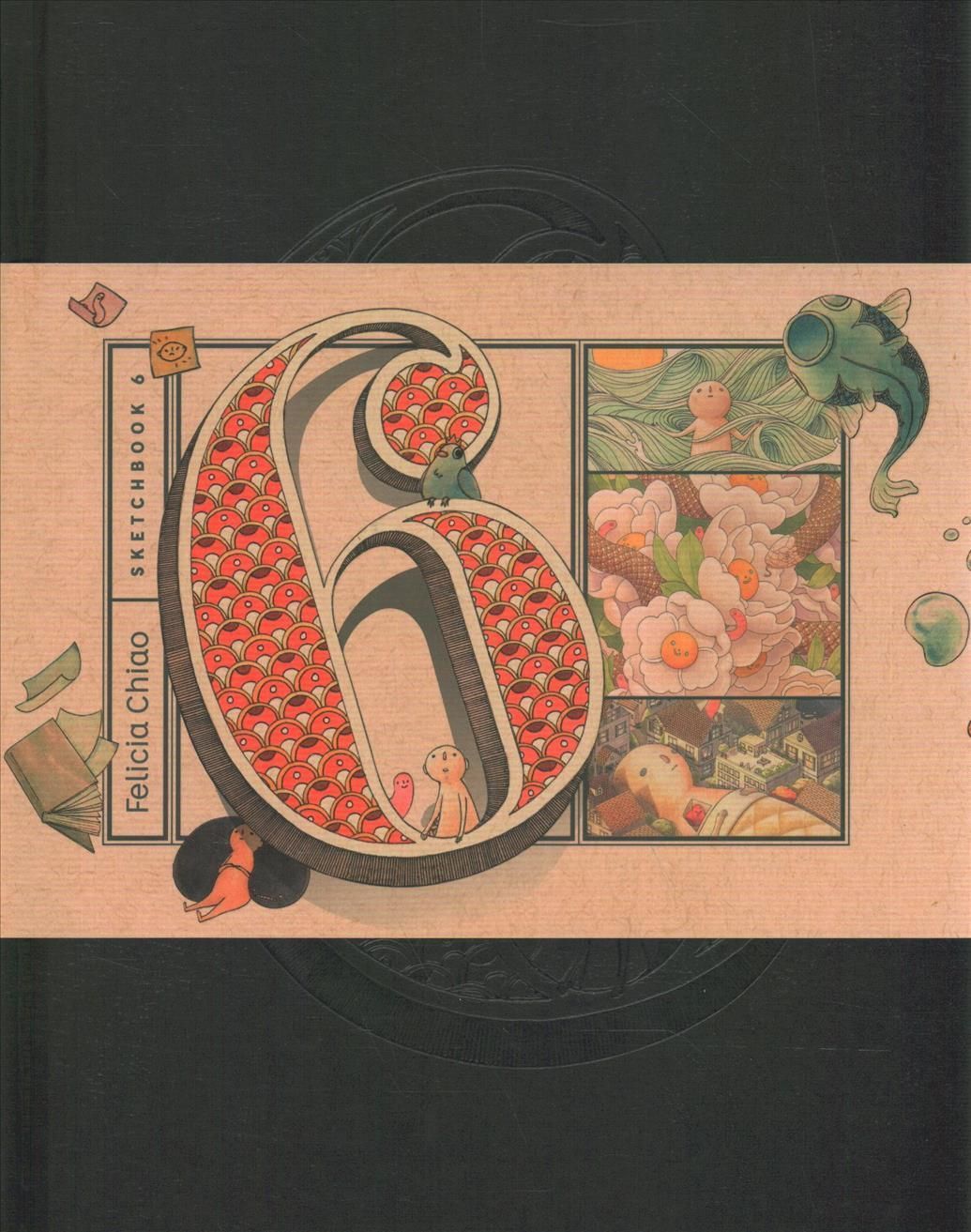 Felicia Chiao: Sketchbook 6 By Felicia Chiao 9781952251047 (Hardback)