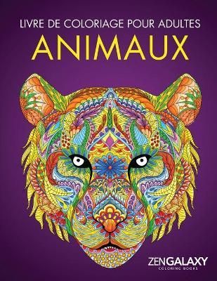 Livre de coloriage pour adultes By Zen Galaxy Coloring Books