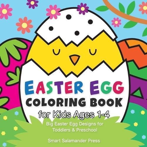 Easter Egg Coloring Book for Kids Ages 1-4 By Smart Salamander Press