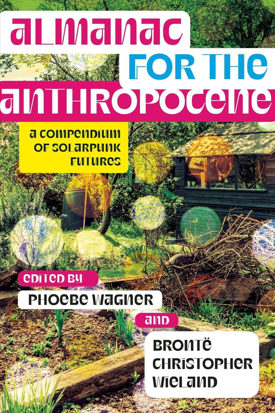 Almanac for the Anthropocene 9781952271502 (Paperback)