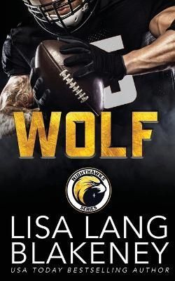 Wolf By Lisa Lang Blakeney 9781952275135 (Paperback)