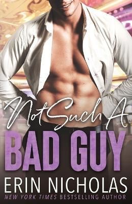 Not Such A Bad Guy By Nicholas 9781952280450 (Paperback)