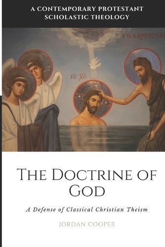 The Doctrine of God By Jordan B Cooper 9781952295607 (Paperback)