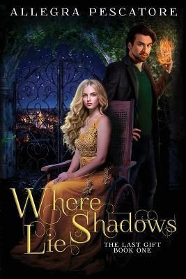 Where Shadows Lie By Pescatore, Allegra, 9781952348006 (Paperback)