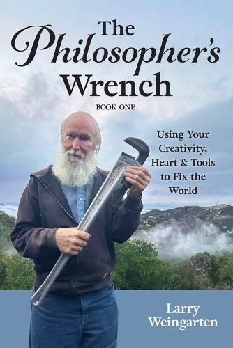 The Philosopher's Wrench By Larry Weingarten 9781952353970 (Paperback)