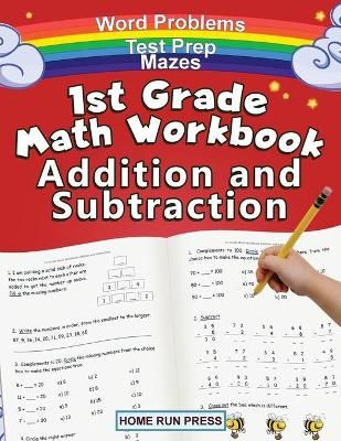1st Grade Math Workbook Addition and Subtraction By LLC Home Run Press