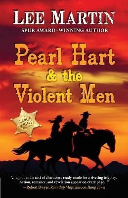 Pearl Hart & The Violent Men By Lee Martin 9781952380716 (Paperback)