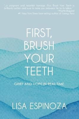 First, Brush Your Teeth By Espinoza 9781952474767 (Paperback)
