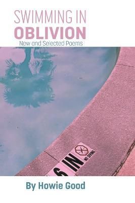 Swimming in Oblivion By Good 9781952485978 (Paperback)