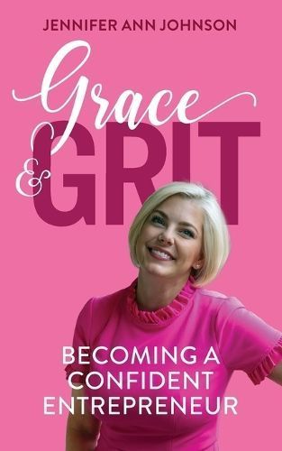 Grace & Grit By Jennifer Johnson 9781952491726 (Paperback)