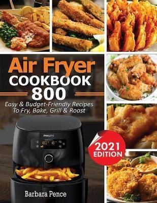 Air Fryer Cookbook By Barbara Pence 9781952504945 (Paperback)