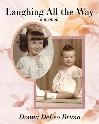 Laughing All The Way By Donna Deleo Bruno 9781952521645 (Paperback)