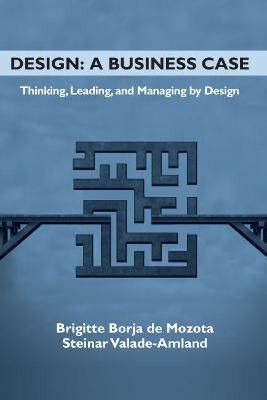 Design: A Business Case By Brigitte Borja de Mozota 9781952538261
