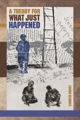 A Theory for What Just Happened 9781952593123 (Paperback)