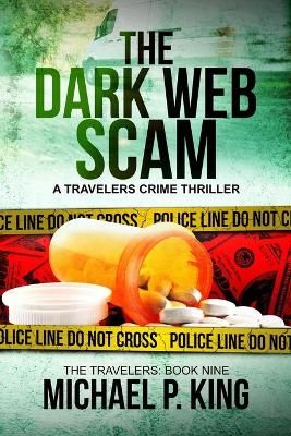 The Dark Web Scam By Michael P King 9781952711022 (Paperback)