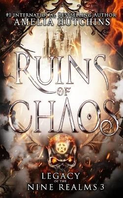Ruins of Chaos By Amelia Hutchins (author), Melissa Burg (editor)