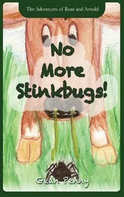 No More Stinkbugs! By Penny 9781952726163 (Hardback)