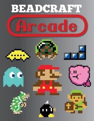 Beadcraft Arcade By Books, Beadcraft 9781952727030 (Paperback)