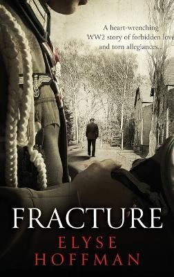 Fracture By Elyse Hoffman 9781952742170 (Hardback)