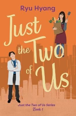Just the Two of Us, Book 1 By Ryu Hyang 9781952787058 (Paperback)